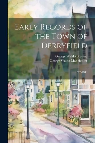 Early Records of the Town of Derryfield