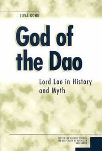 Cover image for God of the Dao Pb: Lord Lao in History and Myth