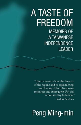 Cover image for A Taste of Freedom: Memoirs of a Taiwanese Independence Leader