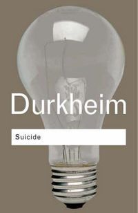 Cover image for Suicide: A Study in Sociology