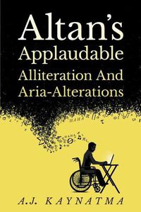 Cover image for Altan's Applaudable Alliteration and Aria Alterations