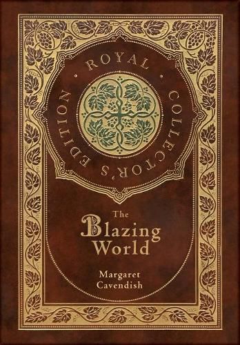 The Blazing World (Royal Collector's Edition) (Case Laminate Hardcover with Jacket)