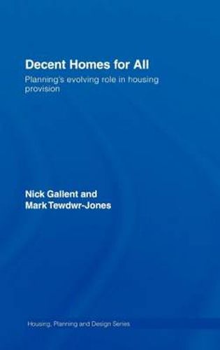 Cover image for Decent Homes for All: Planning's Evolving Role in Housing Provision