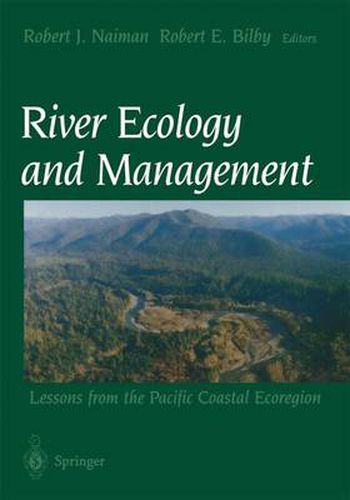 Cover image for River Ecology and Management: Lessons from the Pacific Coastal Ecoregion