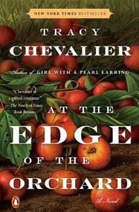 Cover image for At the Edge of the Orchard: A Novel