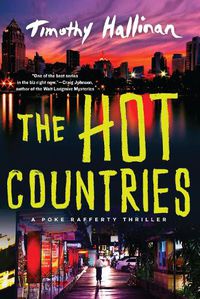 Cover image for The Hot Countries: A Poke Rafferty Thriller