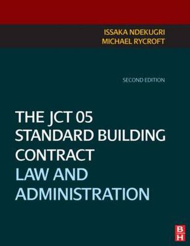 Cover image for The JCT 05 Standard Building Contract: Law and Administration