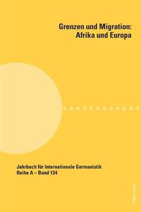 Cover image for Grenzen Und Migration: Afrika Und Europa