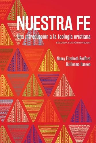 Cover image for Nuestra fe: Una introduccion a la teologia cristiana, segunda edicion revisada
