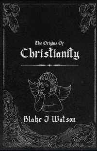 Cover image for The Origins Of Christianity