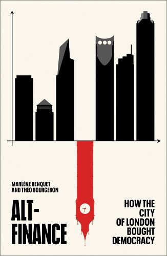 Cover image for Alt-Finance: How the City of London Bought Democracy