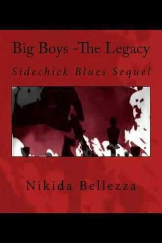 Cover image for Big Boys -The Legacy: Sidechick Blues Sequel