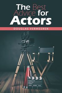 Cover image for The Best Advice for Actors