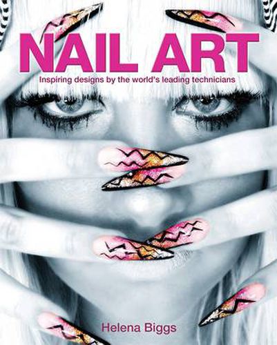 Cover image for Nail Art: Inspiring Designs by the World's Leading Technicians