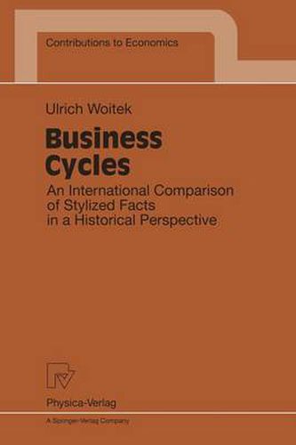 Cover image for Business Cycles: An International Comparison of Stylized Facts in a Historical Perspective