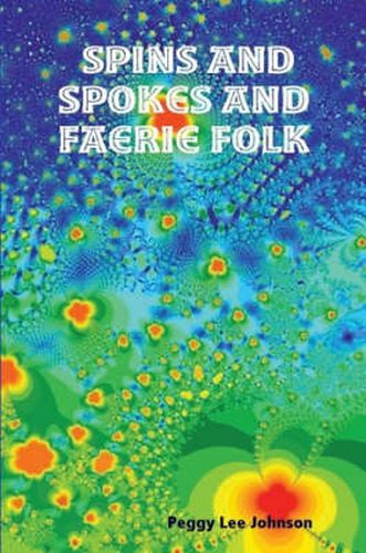 Cover image for Spins and Spokes and Faerie Folk