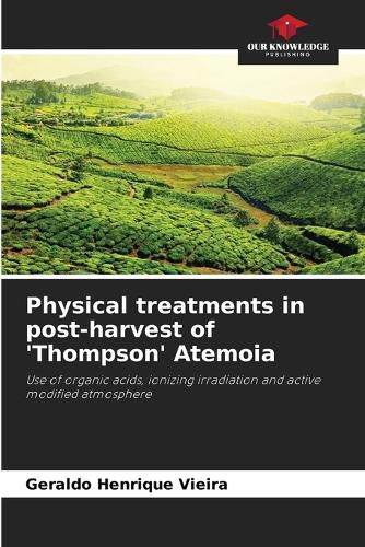 Cover image for Physical treatments in post-harvest of 'Thompson' Atemoia