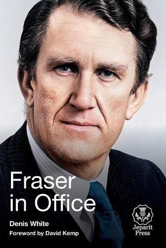 Fraser in Office