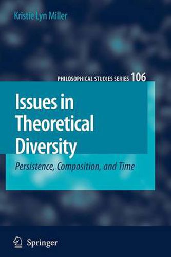 Cover image for Issues in Theoretical Diversity: Persistence, Composition, and Time