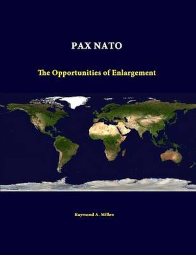 Pax NATO: the Opportunities of Enlargement