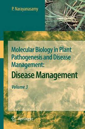 Cover image for Molecular Biology in Plant Pathogenesis and Disease Management:: Disease Management, Volume 3