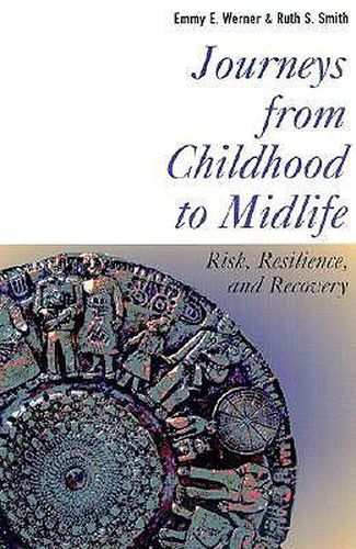 Cover image for Journeys from Childhood to Midlife: Risk, Resilience, and Recovery