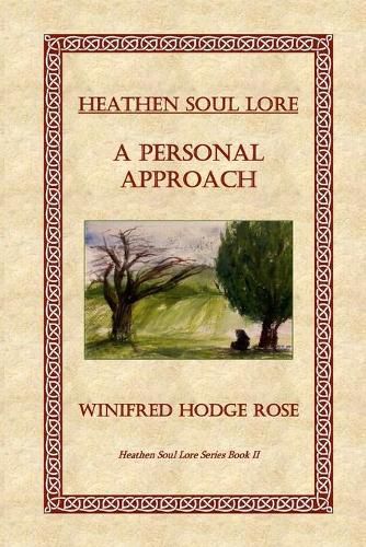 Cover image for Heathen Soul Lore: A Personal Approach