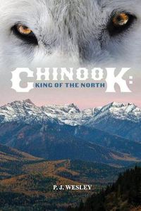 Cover image for Chinook: King of the North