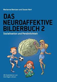 Cover image for Das Neuroaffektive Bilderbuch 2: Sozialisation und Persoenlichkeit