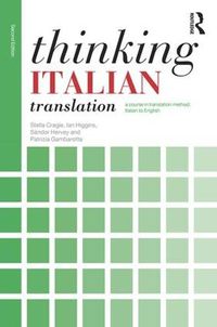 Cover image for Thinking Italian Translation: A course in translation method: Italian to English