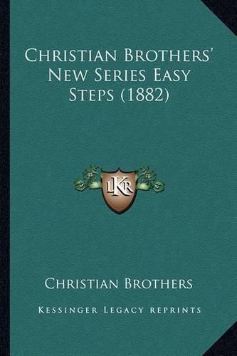 Christian Brothers' New Series Easy Steps (1882)