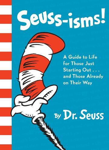 Cover image for Seuss-isms!: A Guide to Life for Those Just Starting Out...and Those Already on Their Way