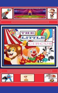 Cover image for The Story Of The Little Circus