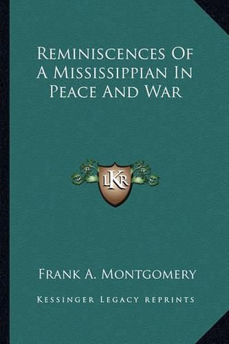 Cover image for Reminiscences of a Mississippian in Peace and War