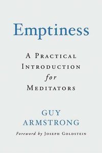 Cover image for Emptiness: A Practical Introduction for Meditators