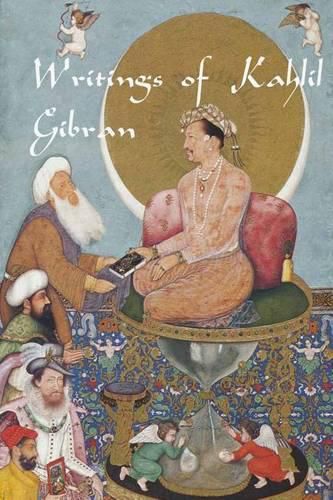 Cover image for Writings of Kahlil Gibran: The Prophet, The Madman, The Wanderer, and Others