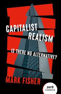 Cover image for Capitalist Realism: Is there no alternative?