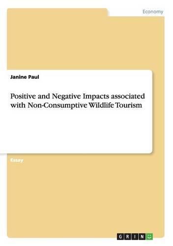 Cover image for Positive and Negative Impacts associated with Non-Consumptive Wildlife Tourism