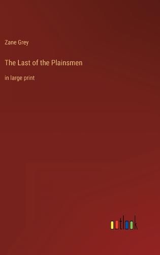 Cover image for The Last of the Plainsmen