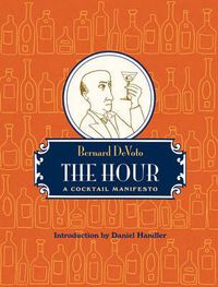 Cover image for The Hour: A Cocktail Manifesto