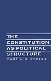 Cover image for The Constitution as Political Structure