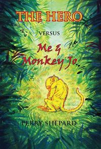 Cover image for THE HERO Versus Me & Monkey Jo
