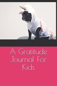 Cover image for A Gratitude Journal For Kids