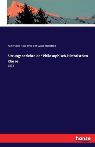 Cover image for Sitzungsberichte der Philosophisch-Historischen Klasse: 1898