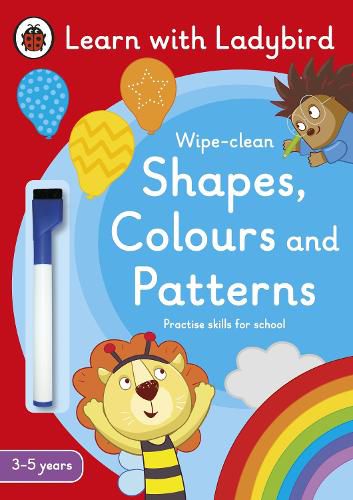 Cover image for Shapes, Colours and Patterns: A Learn with Ladybird Wipe-clean Activity Book (3-5 years): Ideal for home learning (EYFS)