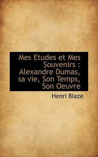 Cover image for Mes Etudes Et Mes Souvenirs