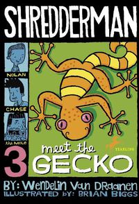 Cover image for Shredderman: Meet the Gecko