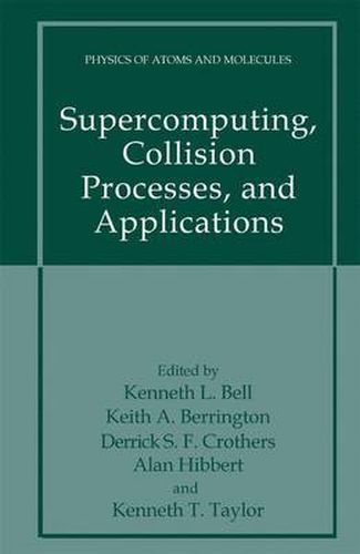 Cover image for Supercomputing, Collision Processes, and Applications