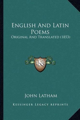 Cover image for English and Latin Poems: Original and Translated (1853)