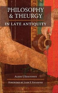 Cover image for Philosophy and Theurgy in Late Antiquity